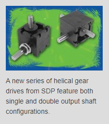 SDP Helical Gear Drives Offer Feature Base or Panel Mount Design