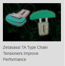 Zetasassi TA Type Chain Tensioners Improve Performance