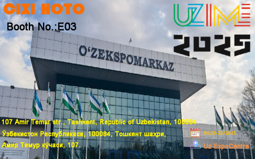 CIXI HOTO successfully participated in the UZ (Uzbekistan)2325 June. 2025 !.png