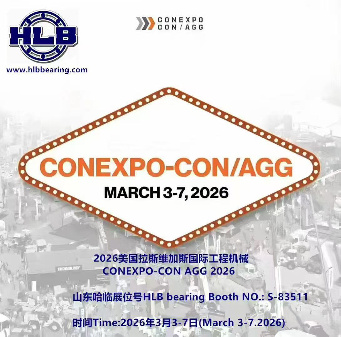 HLB Bearing Showcases at CONEXPO-CON/AGG 2026 in Las Vegas.png HLB Bearing Showcases at CONEXPO-CON/AGG 2026 in Las Vegas.png